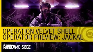 Tom Clancy's Rainbow Six Siege - New Operator Preview: Jackal (Operation Velvet Shell)