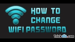 How to change your Wifi name and password - Quick and Easy