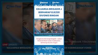 SHORT | Keluarga Brigadir J Berharap Hakim Jatuhkan Vonis Ringan ke Richard Eliezer