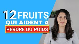 12 fruits qui aident à perdre du poids