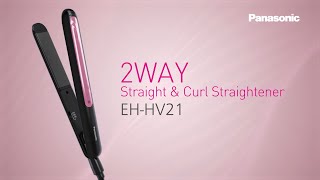 Introducing Panasonic 2 Way Straight & Curl Straightener EH-HV21 (Asia)