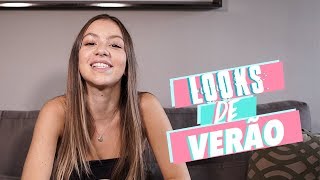 LOOKS DE VERÃO - Bruna Furlan