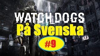 Watch Dogs #9 Allt är lugnt det är bara lite eld...  (Let's Play På svenska) Xbox One