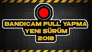 Bandicam Nasıl İndirilir Nasıl Kurulur!Full Yapılır 2018