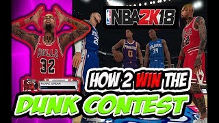 HOW TO WIN NBA 2K18 DUNK CONTEST ? EASY? #NBA2K18 TUTORIAL