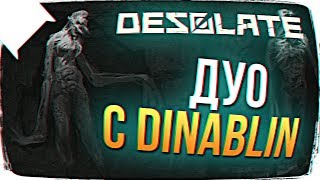 DESOLATE ОБЗОР ? ДУО С DINABLIN DESOLATE ПРОХОЖДЕНИЕ НА РУССКОМ #4