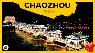 【Chaozhou - China】Best Travel Guide | The home of Kung Fu tea