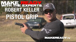 Robert Keller on Pistol Grip