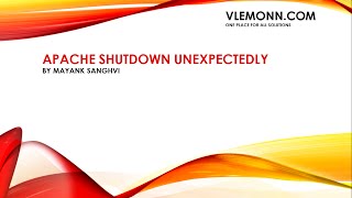 Apache Shutdown Unexpectedly