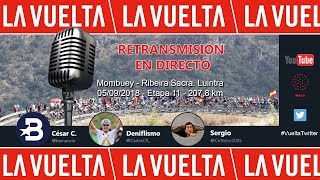 Etapa 11 Vuelta a España 2018 | Mombuey - Ribeira Sacra. Luintra (207 km) | Only Audio | #LaVuelta18