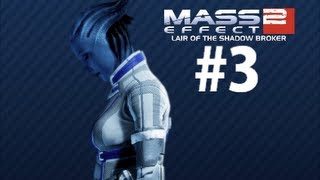 Mass Effect 2 Walkthrough (Female Shepard) Lair Of The Shadow Broker Part 3