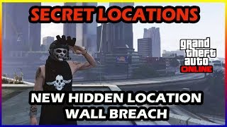 GTA 5 Online New Wall Breaches Secret Locations