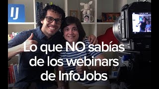 Lo que no sabías de los Webinars de InfoJobs con Nilton Navarro y Sara Rius