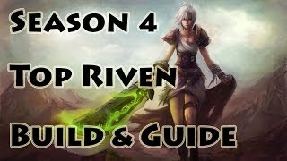 League of Legends - Top Riven Build / Guide - Season 4