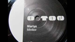 Martyn - Miniluv