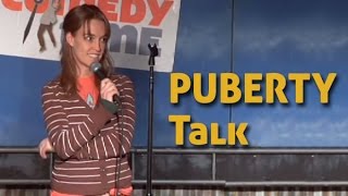 Puberty Talk (Stand Up Comedy)
