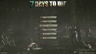 7 Days to Die - Alpha Flashbacks / Alpha 1 to Alpha 16.4 / Alpha 6.1, 7.5 and 8.8
