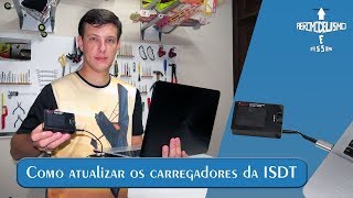 Atualizando os carregadores da ISDT