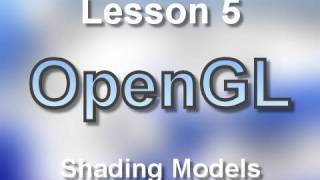 C++ OpenGL Lesson 5: Shading Models