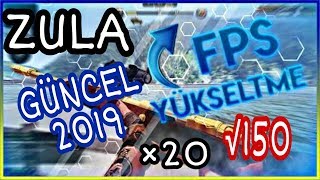 ZULA EN İYİ FPS ARTTIRMA REHBERİ 2019 - 20DEN 150FPS
