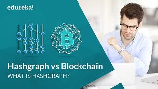 Hashgraph vs Blockchain | Hedera Hashgraph Tutorial | Hashgraph Technology | Edureka