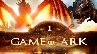 Game of Ark: GoT RP Server - Mods, Dragons, and CUTE HAIR (Episode 1 / Intro)