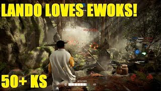 Star Wars Battlefront 2 - LANDO GOTTA SAVE THE EWOKS! 50+ KILLSTREAK!