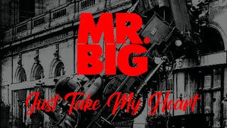 Mr. Big - Just Take My Heart (Lyrics) HQ Audio