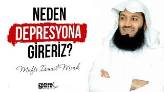 Neden Depresyona Gireriz? - Mufti İsmail Menk [Türkçe Altyazılı]