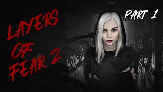 LAYERS OF FEAR 2 | Прохождение #1 | Таинственный режиссёр