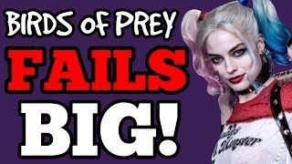 Birds of Prey FAILS SPECTACULARLY, DROPPING 50%!