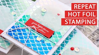 Repeat Hot Foiling The Easy Way (& Ombré Foiling!) - Easy Handmade Cards