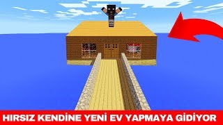 HIRSIZ VS POLİS #99 - Hırsız Yeni Ev Yapmaya Gidiyor (Minecraft)