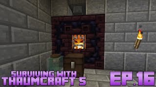 Surviving With Thaumcraft 5 :: Ep.16 - Infernal Furnace