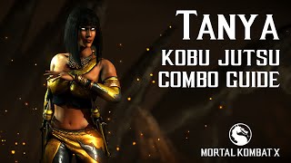 Mortal Kombat X: TANYA (Kobu Jutsu) Beginner Combo Guide