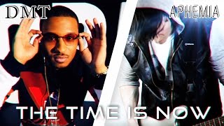 Aphemia feat. DMT The Rapper - The Time Is Now (OFFICIAL)