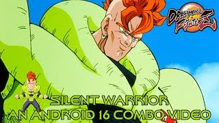 Silent Warrior - An Android 16 Combo Video