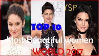 Top 10 Most Beautiful Women in the World 2017