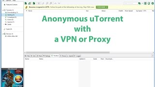 How to download torrents anonymously with uTorrent (VPN and free Proxy setup)