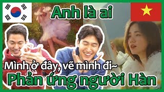 [Anh Là Ai - Phương Ly] Người Hàn xem VPOP-Phản ứng - reaction