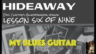 HIDEAWAY :: Guitar Lesson 6 of 9 (Peter Gunn) :: John Mayall and the Bluesbreakers with Eric Clapton