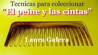 Trabajar con cintas y peine  Work with ribbons and comb  Trabalhar com fitas e pente