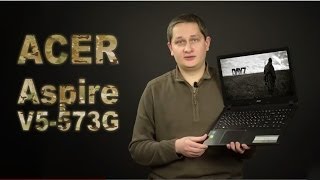 Обзор ноутбука Acer Aspire V5-573G