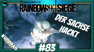 Rainbow Six: Siege #83 | Der Sachse hackt! | Let's Play deutsch/german