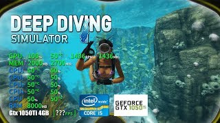 Deep Diving Simulator | GTX 1050Ti 4GB + i5-2310 + 12GB RAM