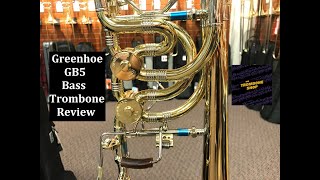 Greenhoe GB5 Bass Trombone Review!
