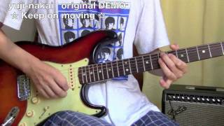 yuji-nakai  original DEMO   Keep on moving