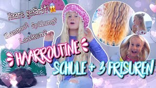 Meine HAARROUTINE SCHULE + 3 Frisuren über Nacht MaVie Tutorial