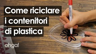 Come riciclare i contenitori di plastica: l'idea geniale per riciclare la plastica