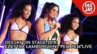 Elettra Lamborghini sul palco di Deejay On Stage con 'Pem Pem'
